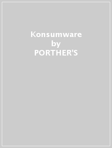 Konsumware - PORTHER