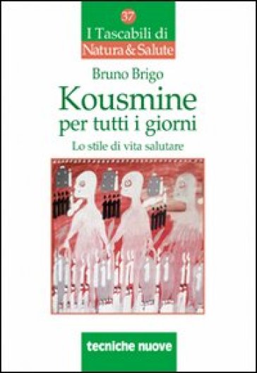Kousmine per tutti i giorni - Bruno Brigo