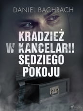 Kradzie w kancelarii sdziego pokoju