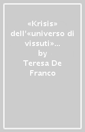 «Krisis» dell «universo di vissuti» intersoggettivo in Edmund Husserl. «Fenomenologia» nella Relativitatstheorie