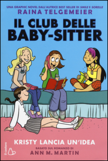 Kristy lancia un'idea. Il Club delle baby-sitter - Ann M. Martin