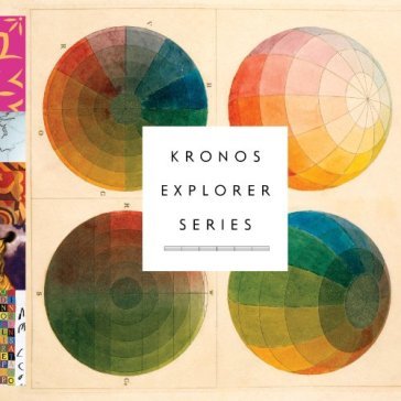 Kronos explorer series - Kronos Quartet