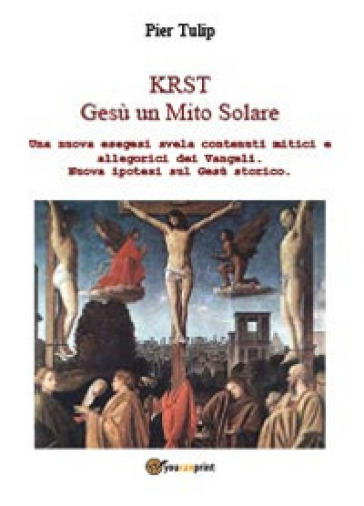 Krst. Gesù un mito solare - Pier Tulip