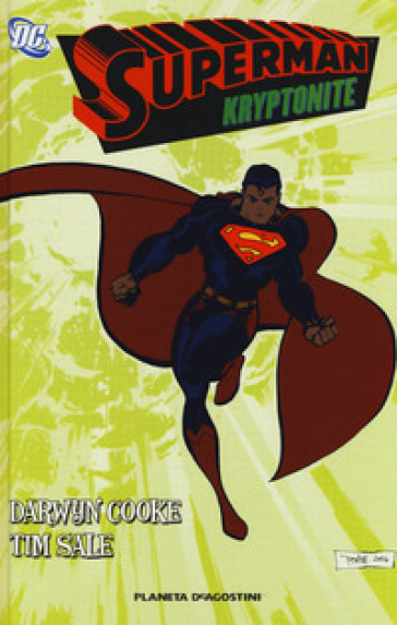 Kryptonite. Superman - Darwin Cooke - Tim Sale