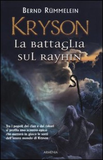 Kryson. La battaglia sul Rayhin - Bernd Rummelein