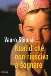 Kualid che non riusciva a sognare