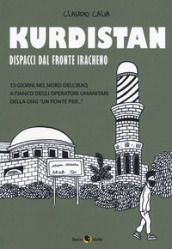 Kurdistan. Dispacci dal fronte iracheno