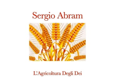 L'Agricoltura Degli Dei - Sergio Abram