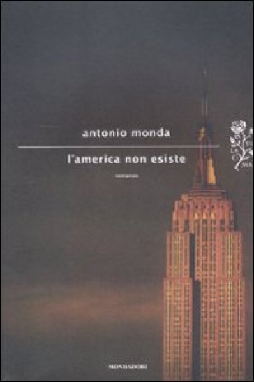L'America non esiste - Antonio Monda