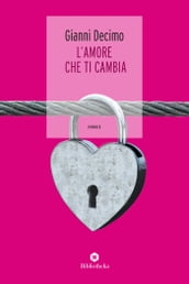 L  Amore che ti cambia