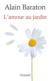 L Amour au jardin