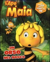 L Ape Maia. Un orso nel bosco