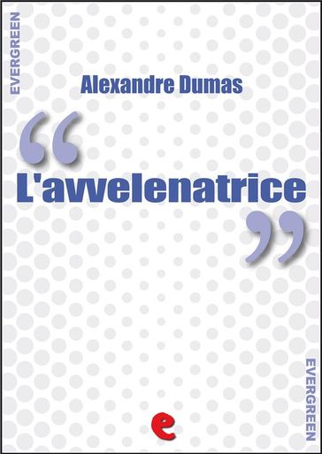 L'Avvelenatrice - Alexandre Dumas