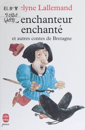 L Enchanteur enchanté