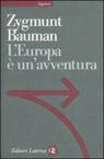 L'Europa è un'avventura - Zygmunt Bauman