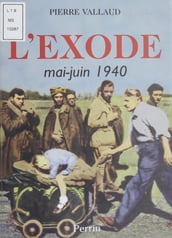 L Exode (Mai-juin 1940)