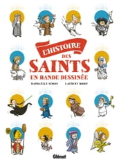 L Histoire des saints en BD