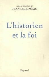 L Historien et la foi