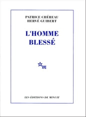 L Homme blessé