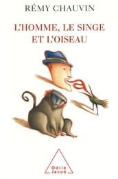 L  Homme, le Singe et l Oiseau