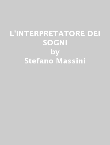 L'INTERPRETATORE DEI SOGNI - Stefano Massini