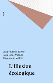 L Illusion écologique