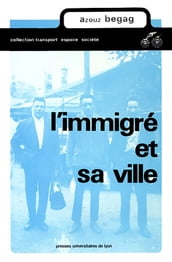 L Immigré et sa ville