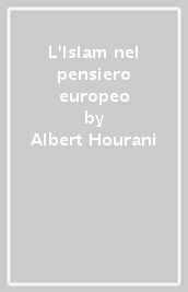 L Islam nel pensiero europeo