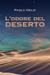 L ODORE DEL DESERTO