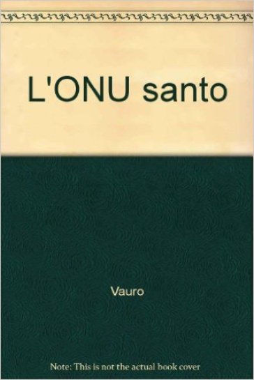 L'ONU santo - Vauro Senesi (Vauro)