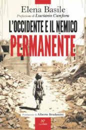 L Occidente e il nemico permanente