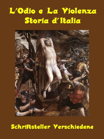 L'Odio e La Violenza - Schriftsteller Verschiedene