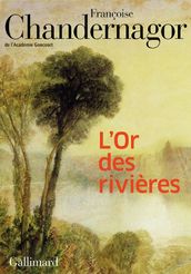 L Or des rivières