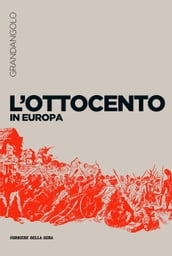 L Ottocento in Europa