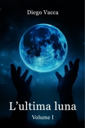 L Ultima Luna