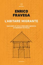 L abitare migrante