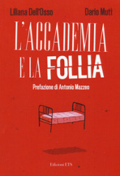 L accademia e la follia