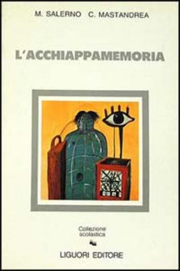 L'acchiappamemoria - Michelangelo Salerno - Claudio Mastandrea