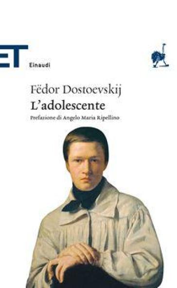 L'adolescente - Fedor Michajlovic Dostoevskij