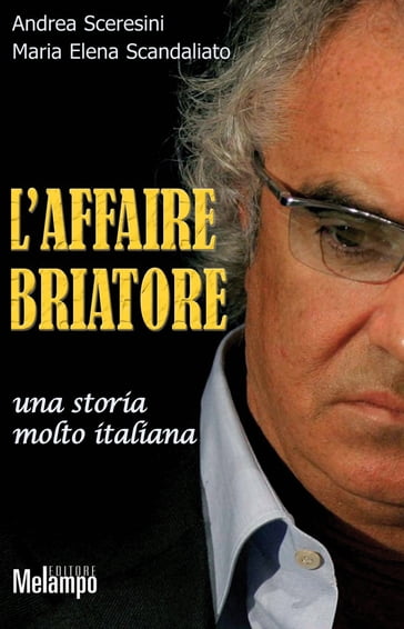 L'affaire Briatore - Andrea Sceresini - Maria Elena Scandaliato