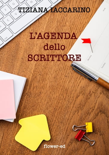 L'agenda dello scrittore - Tiziana Iaccarino