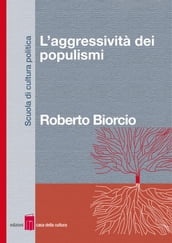 L aggressività dei populismi