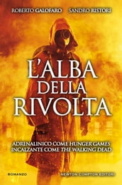 L alba della rivolta