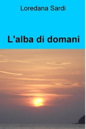 L alba di domani