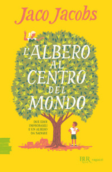 L'albero al centro del mondo - Jaco Jacobs