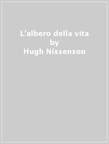 L'albero della vita - Hugh Nissenson