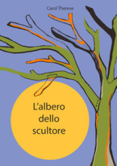 L albero dello scultore