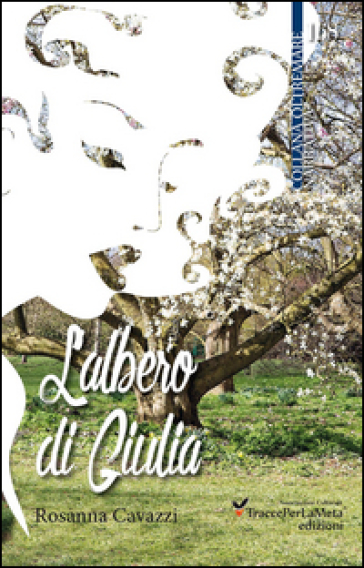 L'albero di Giulia - Rosanna Cavazzi