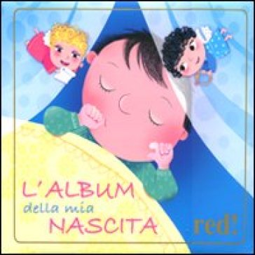 L'album della mia nascita - Marcella Grassi