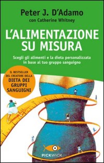 L'alimentazione su misura - Peter J. D